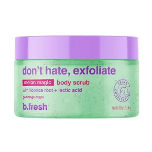 b.fresh Don't Hate Exfoliate Body Scrub 200g