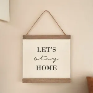 Lets Stay Home Hanging Wooden Sign